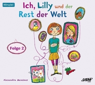 Ich, Lilly und der Rest der Welt, 1 Audio-CD. Folge.2