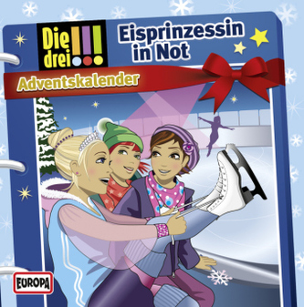 Die drei Ausrufezeichen - Adventskalender - Eisprinzessin in Not, 2 Audio-CDs