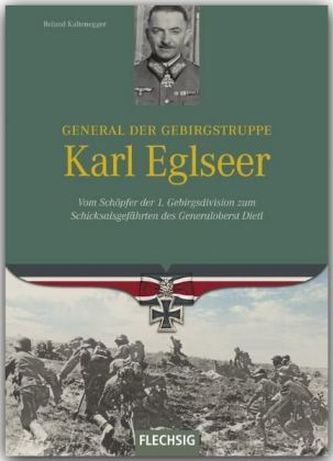 General der Gebirgstruppe Karl Eglseer