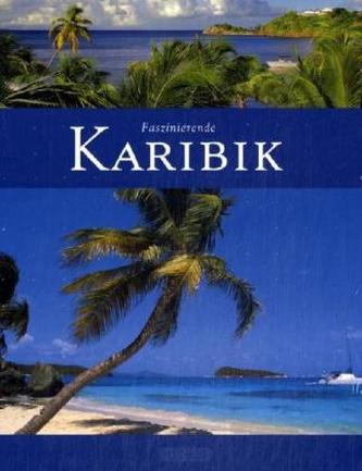 Faszinierende Karibik
