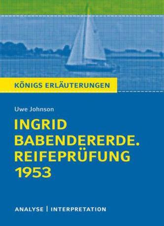 Uwe Johnson 'Ingrid Babendererde. Reifeprüfung 1953'