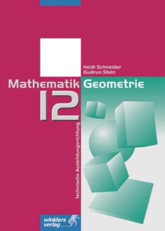 Mathematik 12 Geometrie, Technische Ausbildungsrichtung