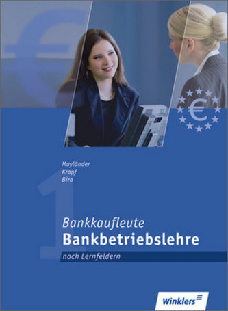 Bankbetriebslehre, Lernfelder 2, 4, 5, 7, 10, 11