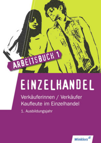 1. Ausbildungsjahr: Lernfelder 1 bis 5, Arbeitsbuch