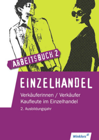 2. Ausbildungsjahr: Lernfelder 6 bis 10, Arbeitsbuch