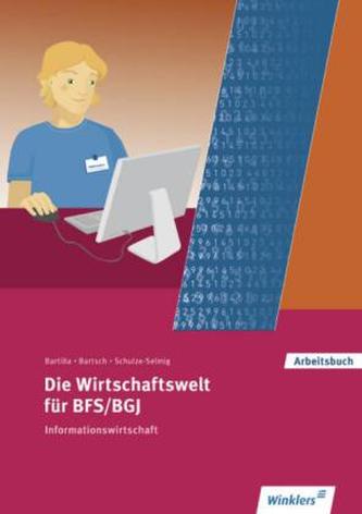 Die Wirtschaftswelt für BFS/BGJ, Informationswirtschaft