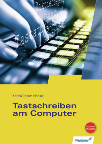 Tastschreiben am Computer Tastschreiben am Computer