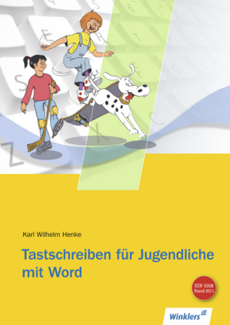 Tastschreiben für Jugendliche mit WORD Tastschreiben für Jugendliche mit WORD