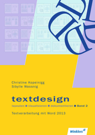 Textdesign layouten, visualisieren, dokumentieren