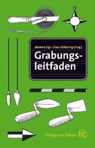 Grabungsleitfaden Grabungsleitfaden
