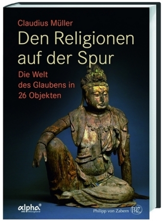 Den Religionen auf der Spur Den Religionen auf der Spur