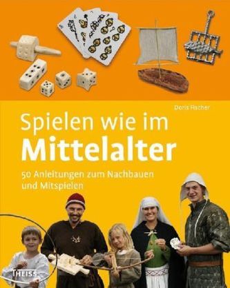 Spielen wie im Mittelalter