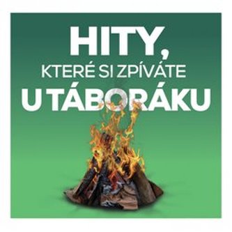 Hity, které si zpíváte u táboráku