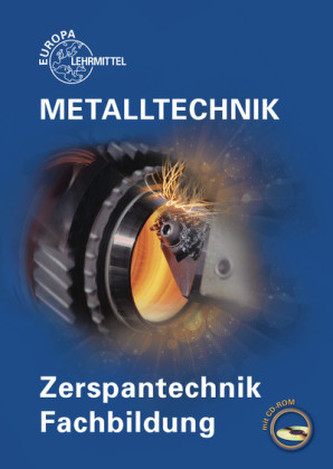 Metalltechnik, Zerspantechnik Fachbildung, m. CD-ROM