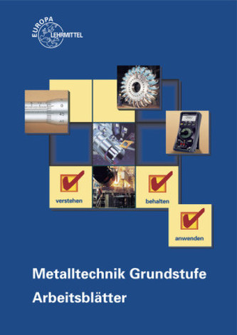 Metalltechnik Grundstufe, Arbeitsblätter