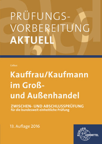 Prüfungsvorbereitung aktuell Kauffrau/Kaufmann im Groß- und Außenhandel