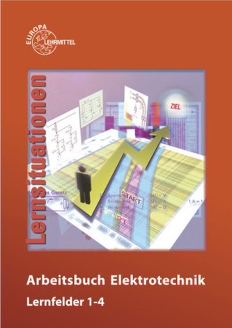 Arbeitsbuch Elektrotechnik, Lernfelder 1-4