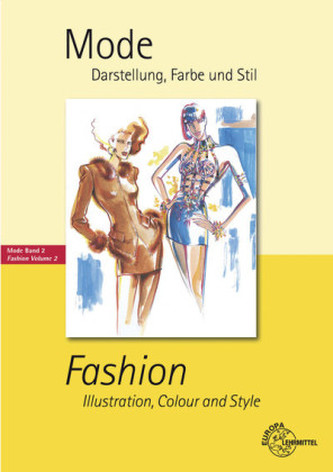 Mode - Darstellung, Farbe und Stil. Fashion - Iluustration, Colour and Style
