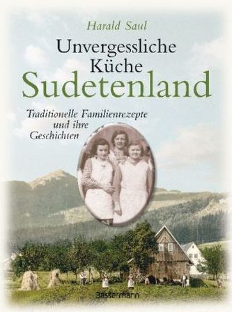 Unvergessliche Küche Sudetenland