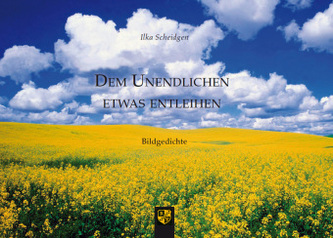 Dem Unendlichen etwas entleihen Dem Unendlichen etwas entleihen