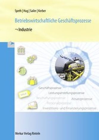 Betriebswirtschaftliche Geschäftsprozesse - Industrie, m. CD-ROM