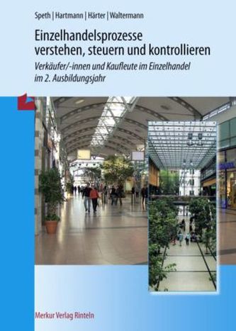 Einzelhandelsprozesse verstehen, steuern und kontrollieren, 2. Ausbildungsjahr