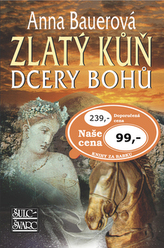 Zlatý kůň dcery bohů