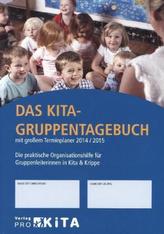 Das Kita-Gruppentagebuch mit großem Terminplaner 2014/2015