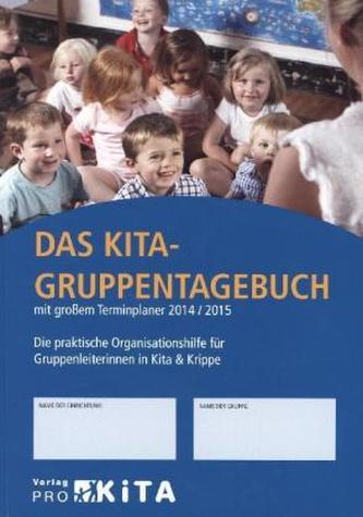Das Kita-Gruppentagebuch mit großem Terminplaner 2014/2015