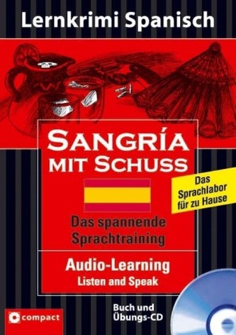 Sangría mit Schuss, 1 Audio-CD + Begleitbuch