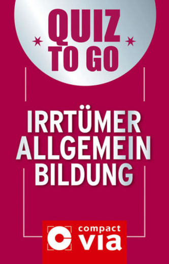 Quiz to go  (Spiel), Irrtümer Allgemeinbildung Quiz to go  (Spiel), Irrtümer Allgemeinbildung