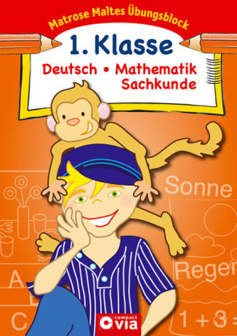 Deutsch / Mathematik / Sachkunde, 1. Klasse Deutsch / Mathematik / Sachkunde, 1. Klasse