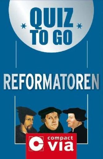 Quiz to go (Spiel), Reformatoren Quiz to go (Spiel), Reformatoren
