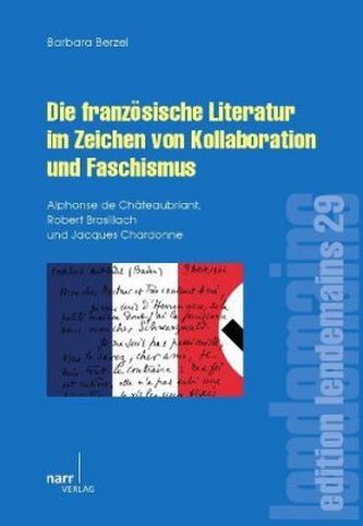 Die französische Literatur im Zeichen von Kollaboration und Faschismus