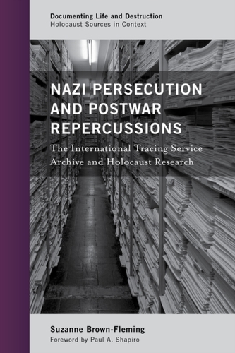 Nazi Persecution and Postwar Repercussions Nazi Persecution and Postwar Repercussions