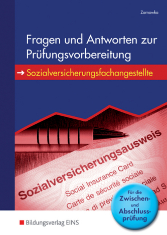 Fragen und Antworten zur Prüfungsvorbereitung - Sozialversicherungsfachangestellte