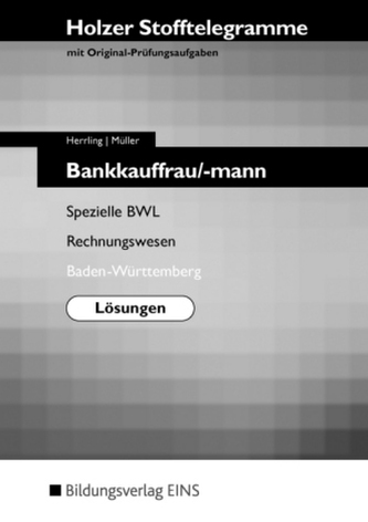 Bankkauffrau/mann Spezielle BWL, Rechnungswesen, Baden-Württemberg, Lösungen