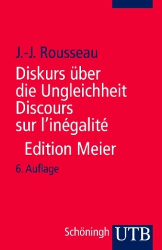 Diskurs über die Ungleichheit. Discours sur l' inegalite