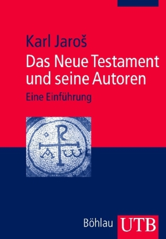Das Neue Testament und seine Autoren Das Neue Testament und seine Autoren