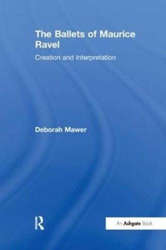 The Ballets of Maurice Ravel