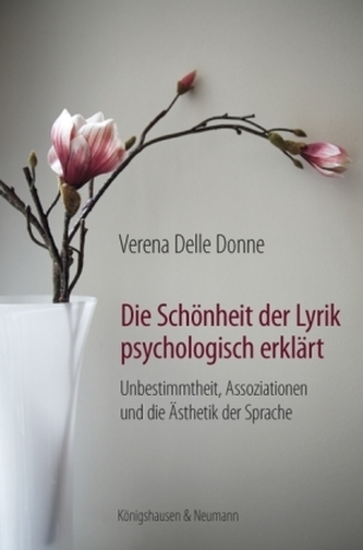 Die Schönheit der Lyrik psychologisch erklärt