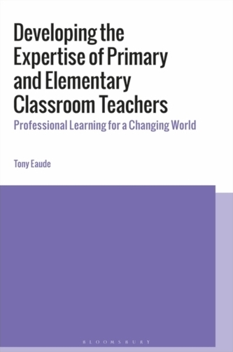 Developing the Expertise of Primary and Elementary Classroom Teachers