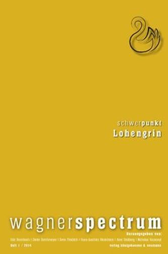 Schwerpunkt: Lohengrin