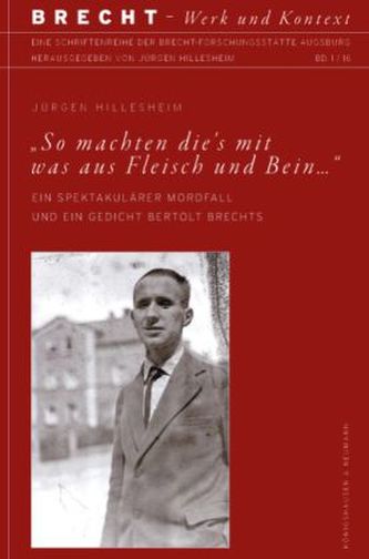 'So machten die's mit was aus Fleisch und Bein ...'