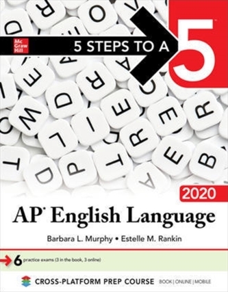 5 Steps to a 5: AP English Language 2020 5 Steps to a 5: AP English Language 2020