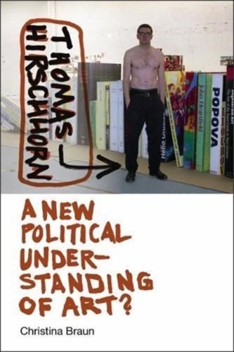 Thomas Hirschhorn - A New Political Understanding of Art?