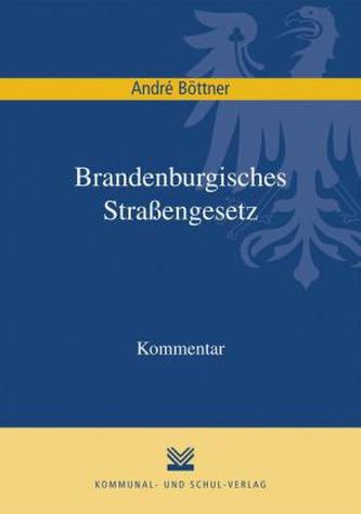 Brandenburgisches Straßengesetz, Kommentar