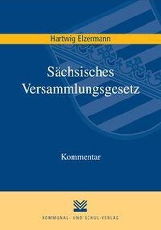 Sächsisches Versammlungsgesetz (SächsVersG), Kommentar