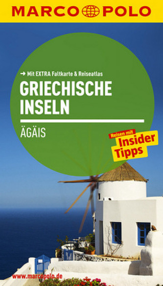Marco Polo Reiseführer Griechische Inseln, Ägäis Marco Polo Reiseführer Griechische Inseln, Ägäis