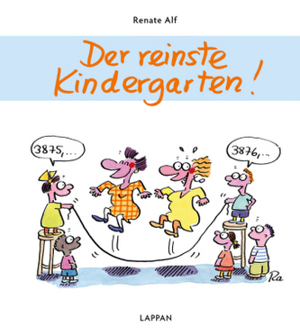 Der reinste Kindergarten!. Tl.1